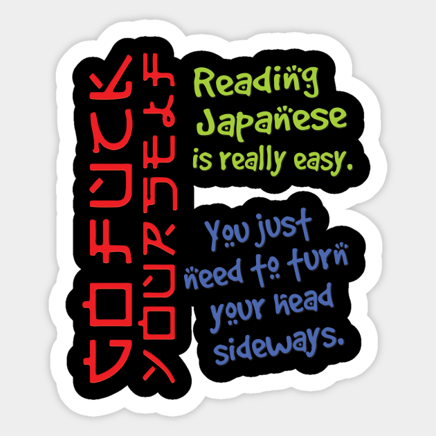 'Reading Japanese Is Really Easy' Cool Japanese Kanji Kanji Sticker
